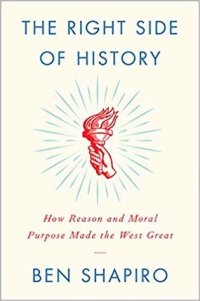 cover of the book The Right Side of History: How Reason and Moral Purpose Made the West Great