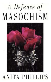 cover of the book A Defense of Masochism