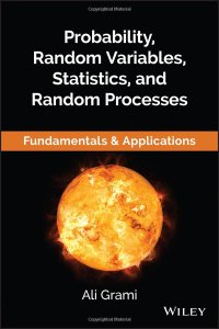 cover of the book Probability, Random Variables, Statistics, and Random Processes - Fundamentals & Applications