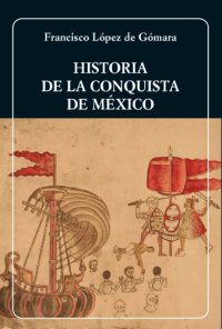 cover of the book Historia de la Conquista de México