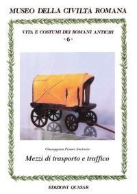 cover of the book Vita e costumi dei romani antichi. Mezzi di trasporto