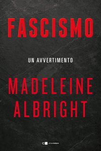 cover of the book Fascismo. Un avvertimento