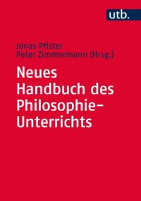 cover of the book Neues Handbuch des Philosophie-Unterrichts