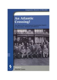 cover of the book An Atlantic Crossing? The Work of the International Examination Inquiry, its Researchers, Methods and Influence