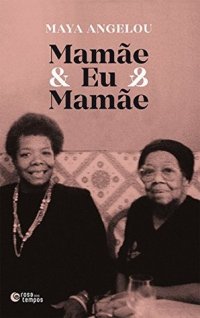 cover of the book Mamãe & Eu & Mamãe