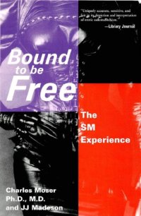 cover of the book Bound to be Free: The SM Experience