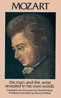 cover of the book Mozart: The Man and the Artist Revealed in His Own Words