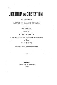 cover of the book JUDENTHUM UND CHRISTENTHUM: IHRE URSPRÜNGLICHE INDENTITÄT UND ALLMÄLIGE SCHEIDUNG