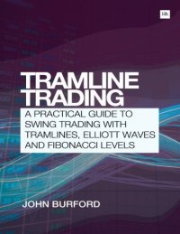 cover of the book Tramline Trading_ A practical guide to swing trading with tramlines, Elliott Waves and Fibonnaci Levels