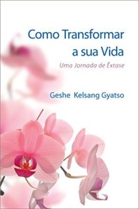 cover of the book Como Transformar a sua Vida