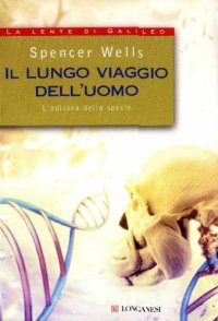 cover of the book Il lungo viaggio dell’uomo. L’odissea della specie