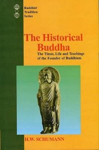 cover of the book The Historical Buddha: The Times, Life and Teachings of the Founder of Buddhism