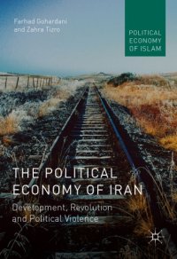 cover of the book The Political Economy of Iran: Development, Revolution and Political Violence