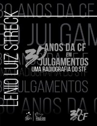 cover of the book 30 Anos da CF em 30 Julgamentos - Uma radiografia do STF