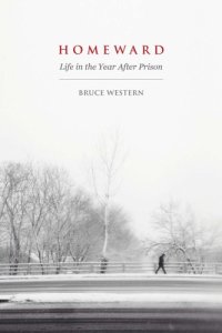 cover of the book Homeward: Life in the Year After Prison