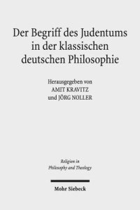 cover of the book Der Begriff des Judentums in der klassischen deutschen Philosophie