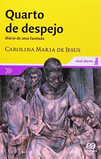 cover of the book Quarto de despejo: diário de uma favelada