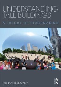 cover of the book Understanding Tall Buildings: A Theory of Placemaking