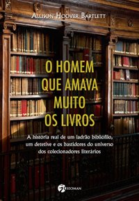 cover of the book O homem que amava muito os livros