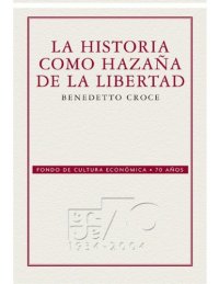 cover of the book La historia como hazaña de la libertad