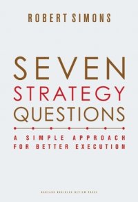 cover of the book Seven Strategy Questions: A Simple Approach for Better Execution