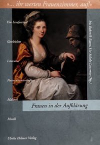 cover of the book Frauen in der Aufklärung: »... ihr werten Frauenzimmer, auf!«