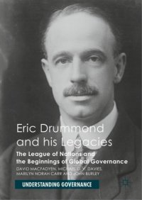 cover of the book Eric Drummond and his Legacies: The League of Nations and the Beginnings of Global Governance