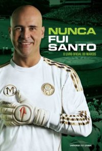 cover of the book Nunca fui santo - A biografia oficial