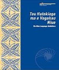 cover of the book Tau Hatakiaga ma e Vagahau Niue: The Niue Language Guidelines