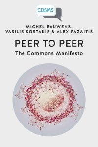 cover of the book Peer to Peer: The Commons Manifesto