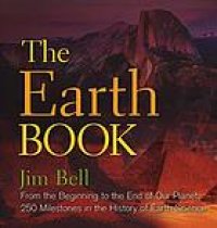 cover of the book The Earth Book: From the Beginning to the End of Our Planet, 250 Milestones in the History of Earth Science