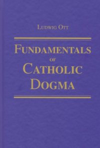 cover of the book Fundamentals of Catholic Dogma