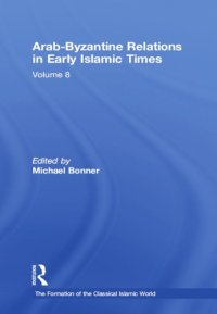 cover of the book Arab-Byzantine Relations in Early Islamic Times [incomplete]