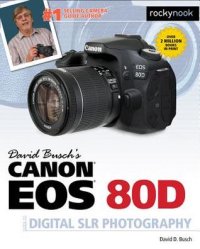 cover of the book David Busch’s Canon EOS 80d Guide to Digital Slr Photography