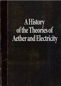 cover of the book A History of the Theories of Aether and Electricity, Volume 2: The Modern Theories 1900-1926