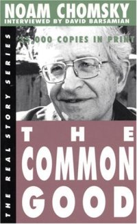 cover of the book The Common Good: Interviewed by David Barsamian