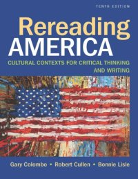 cover of the book Rereading America: Cultural Contexts for Critical Thinking and Writing