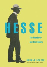 cover of the book Hesse: The Wanderer and His Shadow