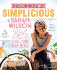 cover of the book I Quit Sugar: Simplicious