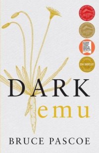 cover of the book Dark Emu: Aboriginal Australia and the Birth of Agriculture