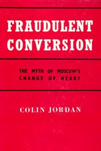 cover of the book Fraudulent Conversion: The Myth of Moscow’s Change of Heart