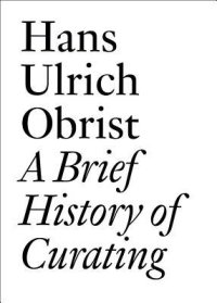 cover of the book A Brief History of Curating