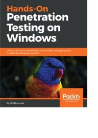 cover of the book Hands-On Penetration Testing on Windows Unleash Kali Linux, PowerShell, and Windows debugging tools for security testing and analysis