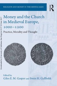 cover of the book Money and the Church in Medieval Europe, 1000–1200: Practice, Morality and Thought