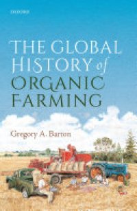 cover of the book The Global History of Organic Farming