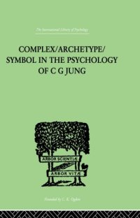 cover of the book Complex/Archetype/Symbol in the Psychology of C. G. Jung