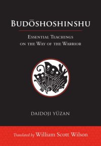 cover of the book Budōshoshinshū: Essential Teachings on the Way of the Warrior