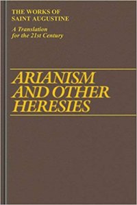 cover of the book Arianism and Other Heresies