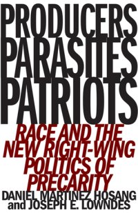 cover of the book Producers, Parasites, Patriots: Race and the New Right-Wing Politics of Precarity