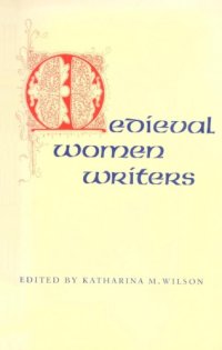 cover of the book Medieval Women Writers